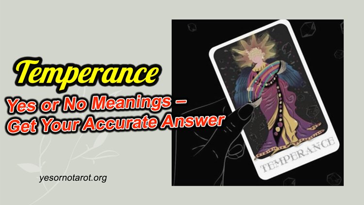 temperance yes no meanings
