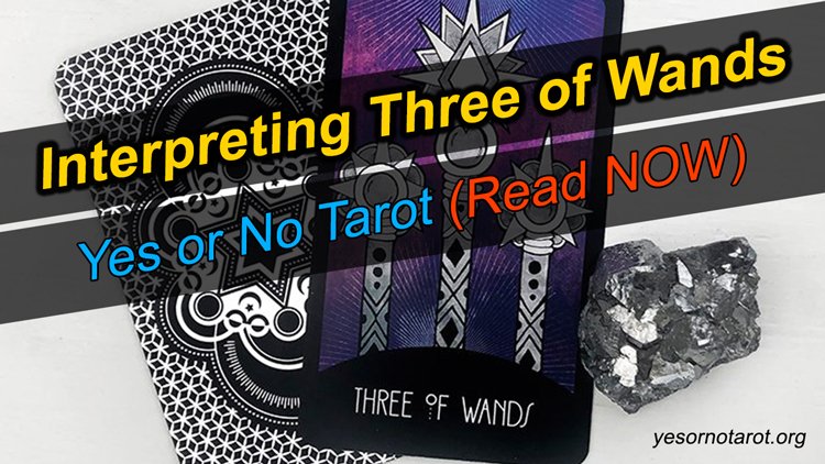 three of wands yes no meaning