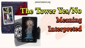 The Tower Yes or No Meaning Interpreted