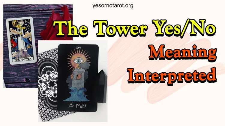 The Tower Yes Or No Meaning Interpreted Yesornotarot Org