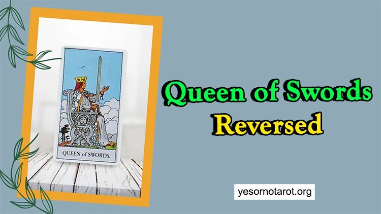queen of swords reversed meanings