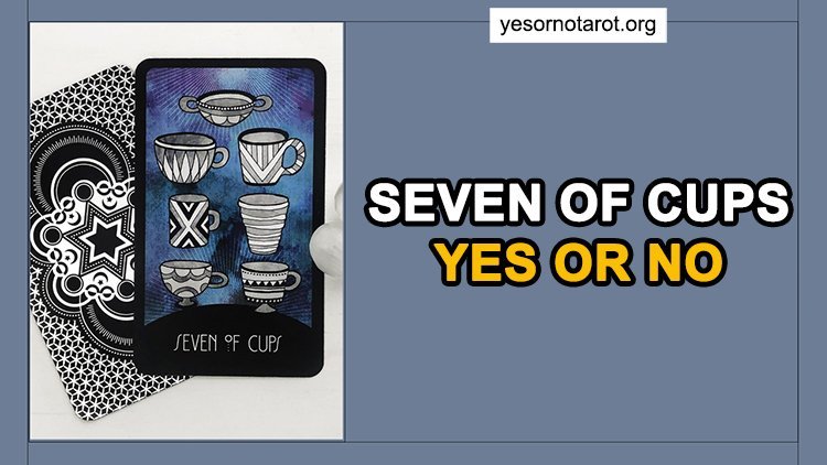 seven of cups yes no card